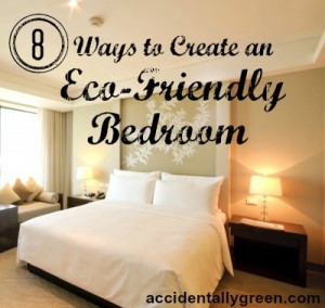 8 Ways to Create an Eco-Friendly Bedroom